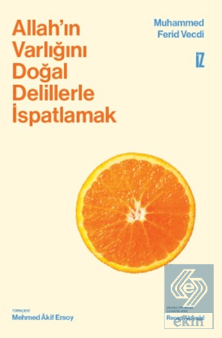 Allahın Varlığını Doğal Delillerle İspatlamak