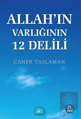 Allah'ın Varlığının 12 Delili