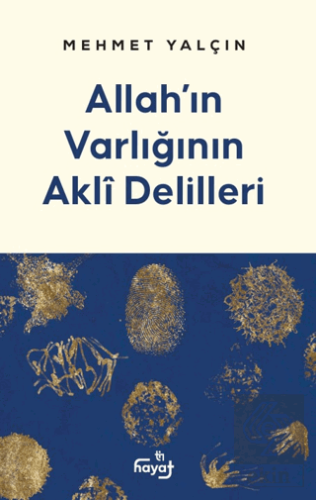 Allahın Varlığının Akli Delilleri