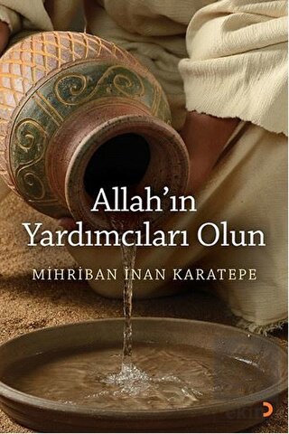 Allah\'ın Yardımcıları Olun