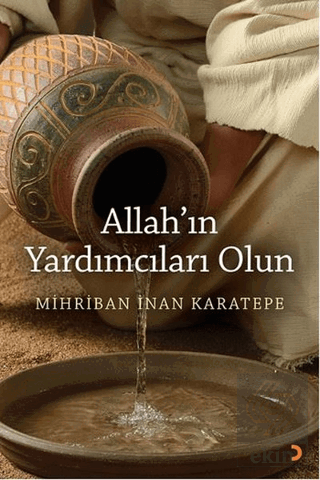 Allah\'ın Yardımcıları Olun