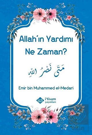 Allah'ın Yardımı Ne Zaman?