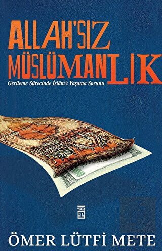 Allah\'sız Müslümanlık