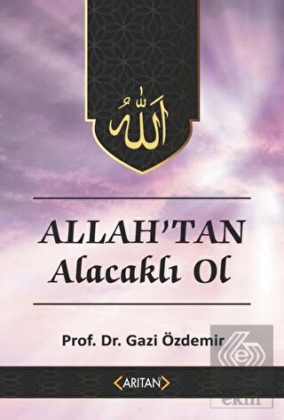 Allah'tan Alacaklı Ol - Kur'an'a Göre Sohbetler 2
