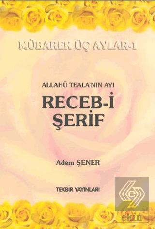 Allahü Teala'nın Ayı Receb-i Şerif