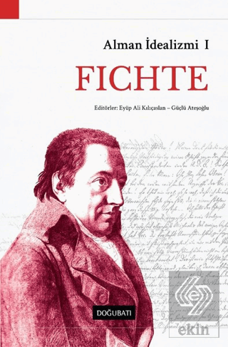 Alman İdealizmi 1: Fichte