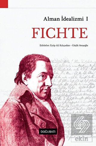 Alman İdealizmi 1: Fichte