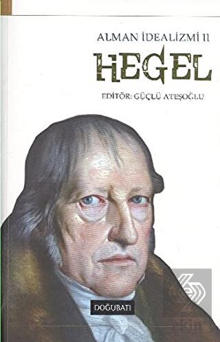 Alman İdealizmi 2: Hegel