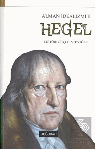 Alman İdealizmi 2: Hegel