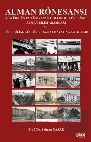 Alman Rönesansı Atatürk'ün 1933 Üniversite Reformu Sürecinde Alman Bil