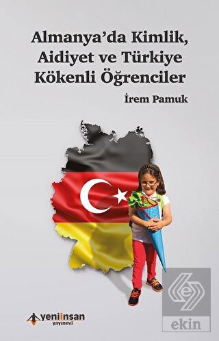 Almanya\'da Kimlik Aidiyet ve Türkiye Kökenli Öğren