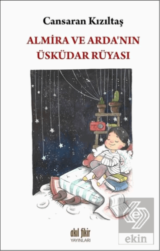 Almira ve Arda\'nın Üsküdar Rüyası