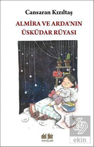 Almira ve Arda\'nın Üsküdar Rüyası