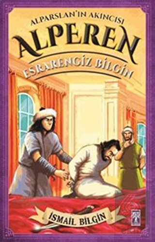 Alparslan\'ın Akıncısı Alperen - Esrarengiz Bilgin