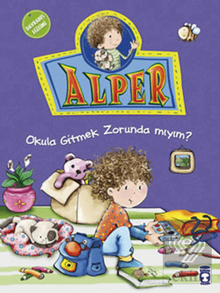 Alper - Okula Gitmek Zorunda mıyım?
