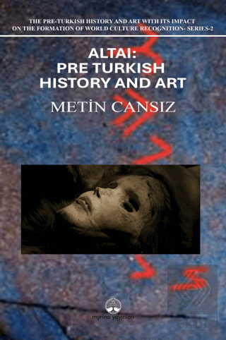 Altai: Pre-Turkish History and Art
