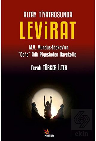 Altay Tiyatrosunda Levirat