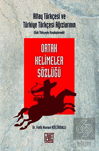 Altay Türkçesi ve Türkiye Türkçesi Ağızlarının (Es