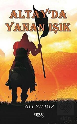 Altay\'da Yanan Işık