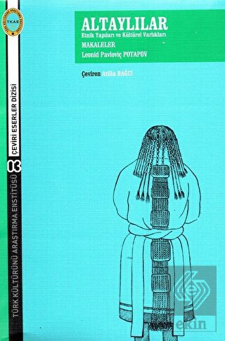 Altaylılar Etnik Yapıları ve Kültürel Yapıları