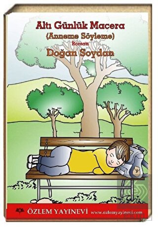 Altı Günlük Macera (Anneme Söyleme)