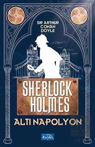 Altı Napolyon - Sherlock Holmes