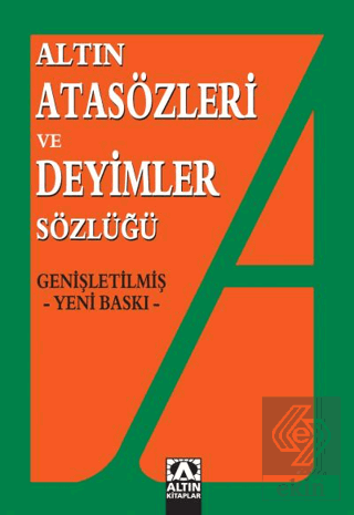 Altın Atasözleri ve Deyimler Sözlüğü