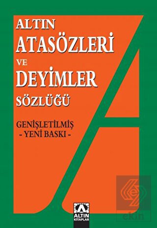 Altın Atasözleri ve Deyimler Sözlüğü