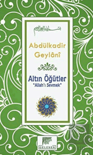 Altın Öğütler - Allah\'ı Sevmek