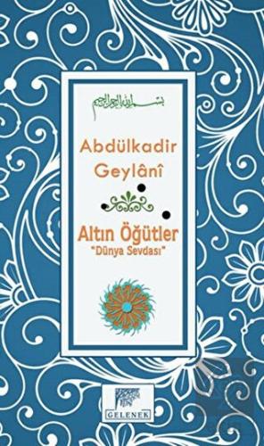 Altın Öğütler - Dünya Sevdası