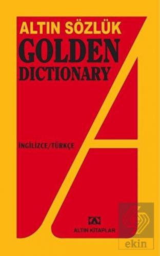 Altın Sözlük Golden Dictionary İngilizce - Türkçe