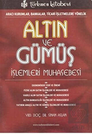 Altın ve Gümüş İşlemleri Muhasebesi