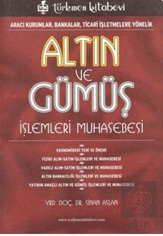 Altın ve Gümüş İşlemleri Muhasebesi