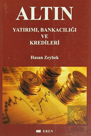 Altın Yatırımı, Bankacılığı ve Kredileri