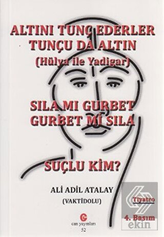 Altını Tunç Ederler Tunçu da Altın (Hülya ile Yadi