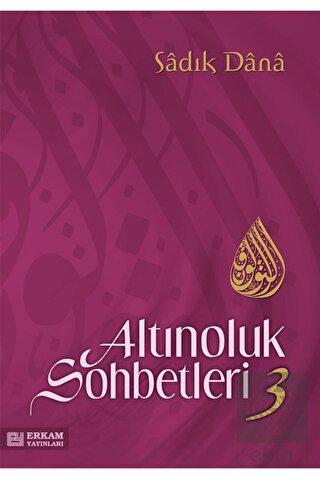 Altınoluk Sohbetleri -3