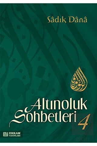 Altınoluk Sohbetleri - 4