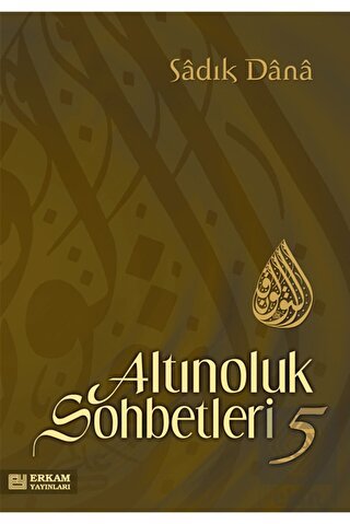 Altınoluk Sohbetleri - 5