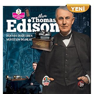 Alva Thomas Edison - Dünyayı Değiştiren Muhteşem İ