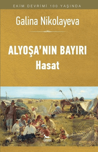 Alyoşa'nın Bayırı - Hasat