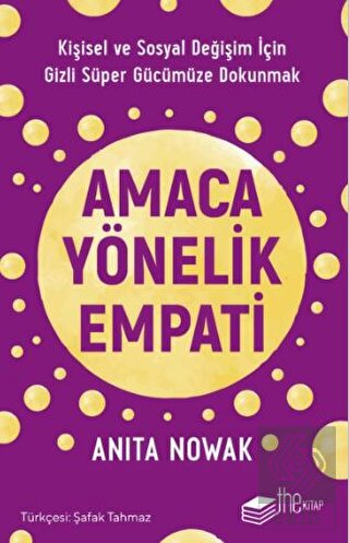 Amaca Yönelik Empati: Kişisel ve Sosyal Değişim İç