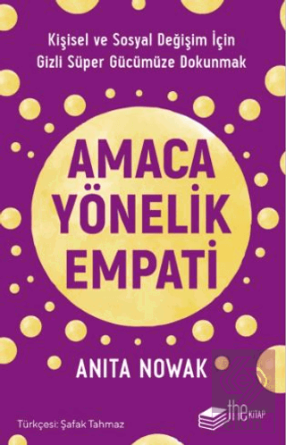 Amaca Yönelik Empati: Kişisel ve Sosyal Değişim İç