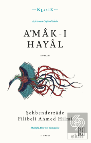 A'mak-ı Hayal (Açıklamalı Orijinal Metin)
