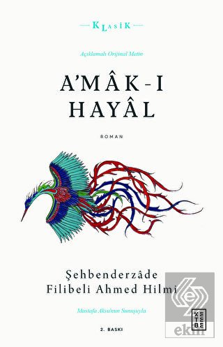 A'mak-ı Hayal (Açıklamalı Orijinal Metin)