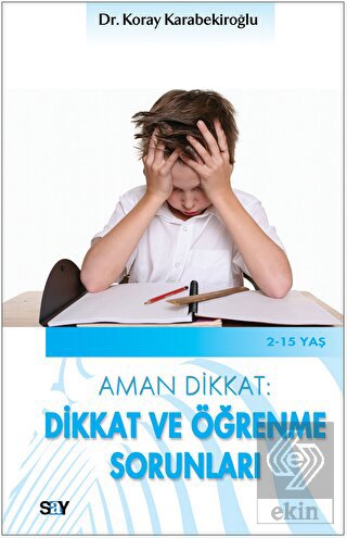 Aman Dikkat: Dikkat ve Öğrenme Sorunları