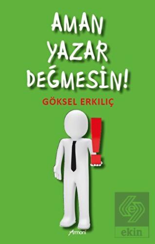 Aman Yazar Değmesin
