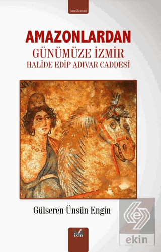 Amazonlardan Günümüze İzmir