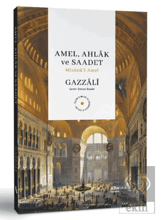 Amel, Ahlak ve Saadet Mizanu¨'l-Amel