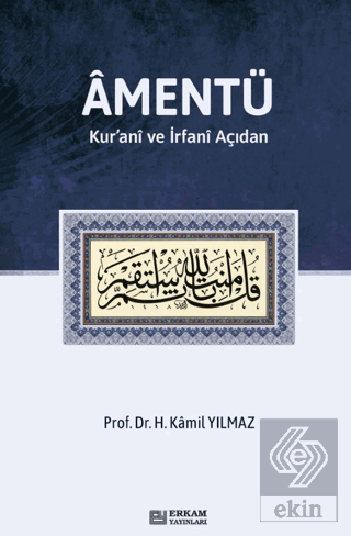 Amentü/ Kur'anî ve İrfanî Açıdan
