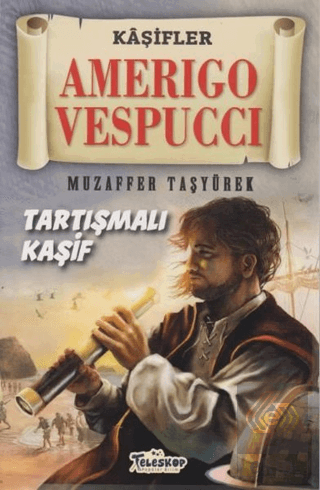 Amerigo Vespucci - Kaşifler